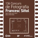 13è Concurs de fotografia Francesc Siñol